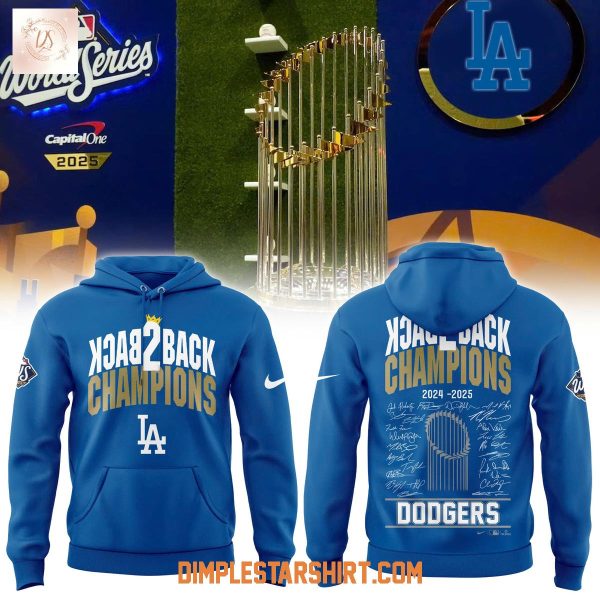 Los Angeles Dodgers World Series Champions Back 2 Back Hoodie T Shirt