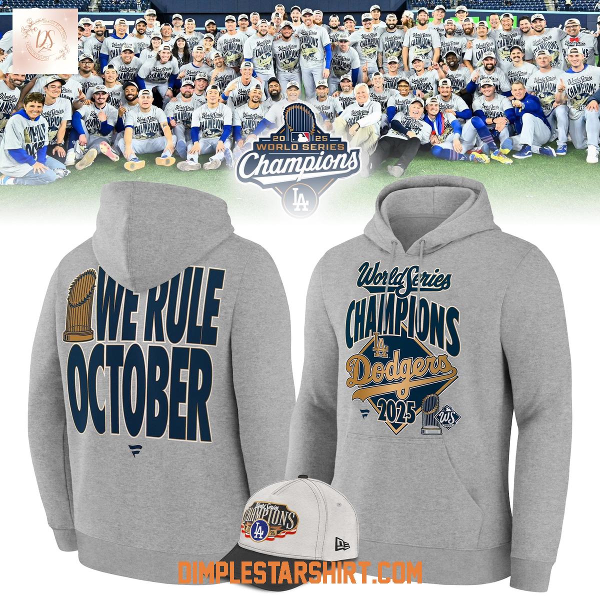 Los Angeles Dodgers World Series Champions We Rule Octobers Hoodie Shirt Los Angeles Dodgers World Series Champions We Rule Octobers Hoodie Shirt