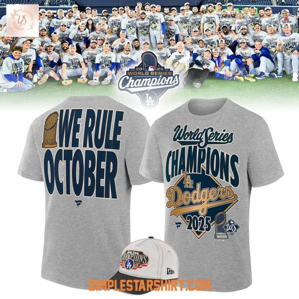 Los Angeles Dodgers World Series Champions We Rule Octobers Hoodie Shirt