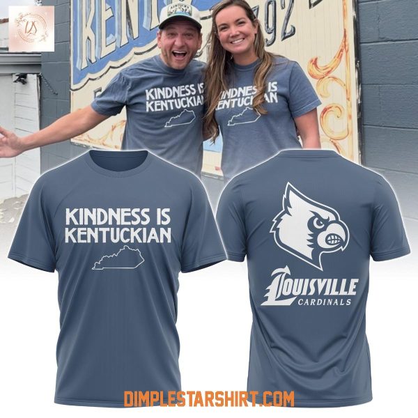 Louisville Cardinals Kindness Is Kentuckian Hoodie Shirt