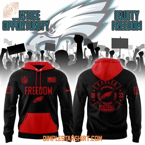 Philadelphia Eagles Justice Opportunity Equity Freedom Hoodie Shirt