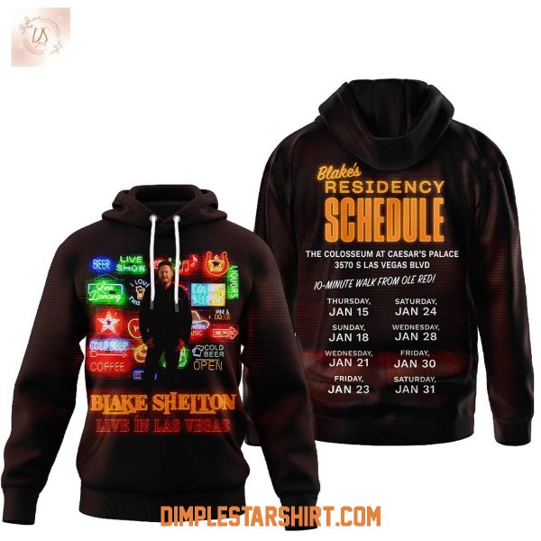 Blake Shelton Residency Schedule Hoodie T-Shirt