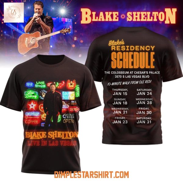 Blake Shelton Residency Schedule Hoodie T Shirt