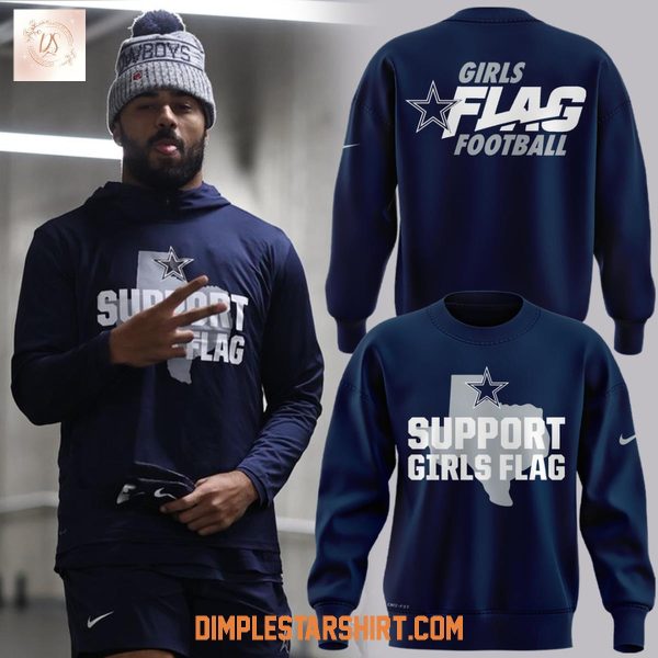 Dallas Cowboys Support Girls Flag 2025 Hoodie Shirt