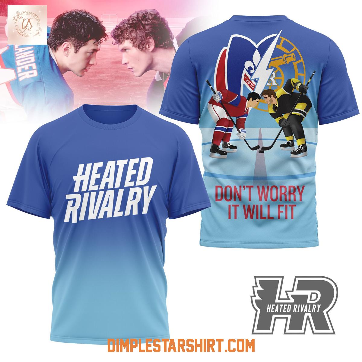 Heated Rivalry Don't Worry It Will Fit Shirt Heated Rivalry Don't Worry It Will Fit Shirt