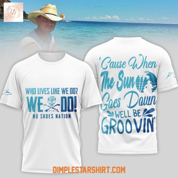 Kenny Chesney Who Lives Like We Do Shirt