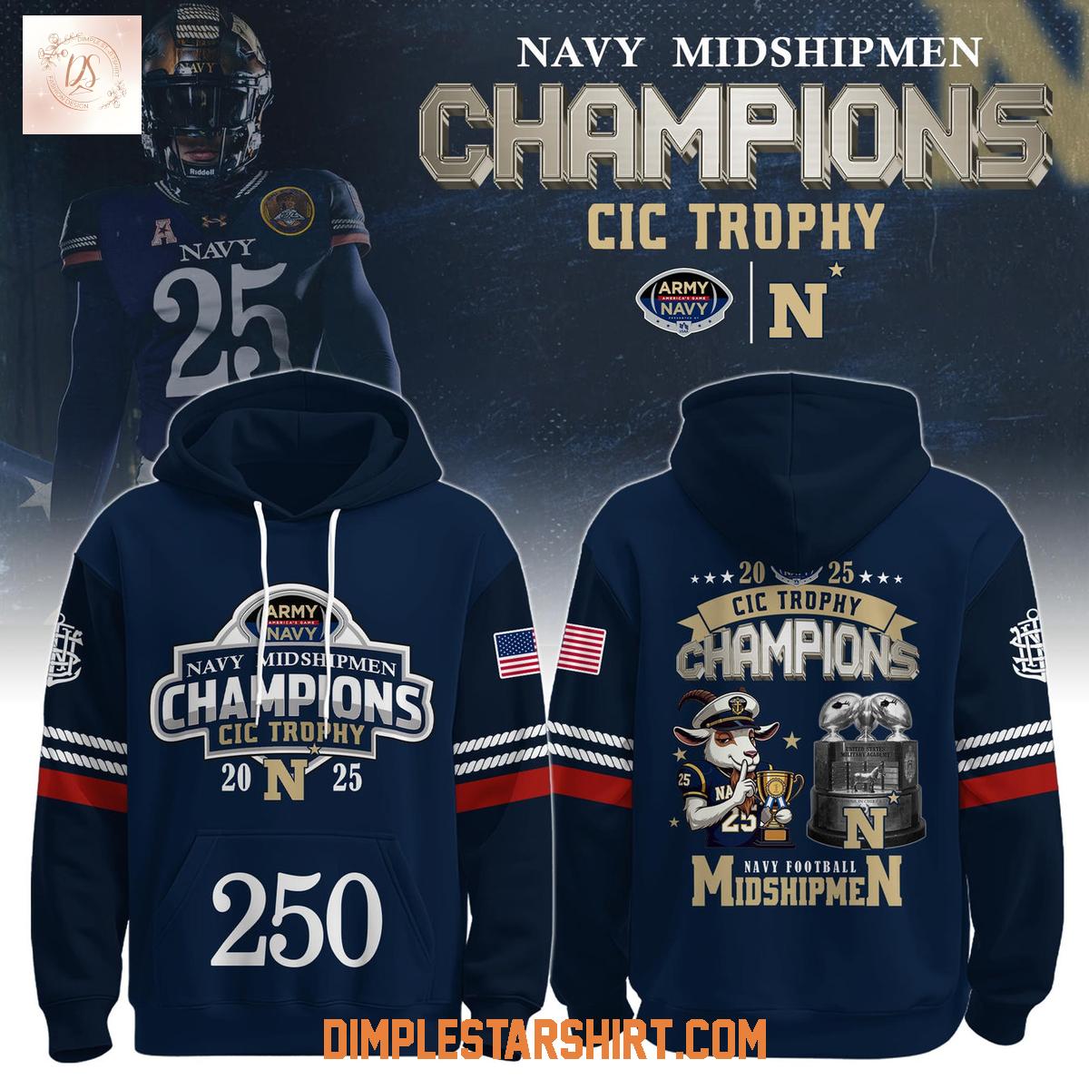 Navy Midshipmen Back To Back CIC Trophy Champions 2025 Hoodie Shirt Navy Midshipmen Back To Back CIC Trophy Champions 2025 Hoodie Shirt
