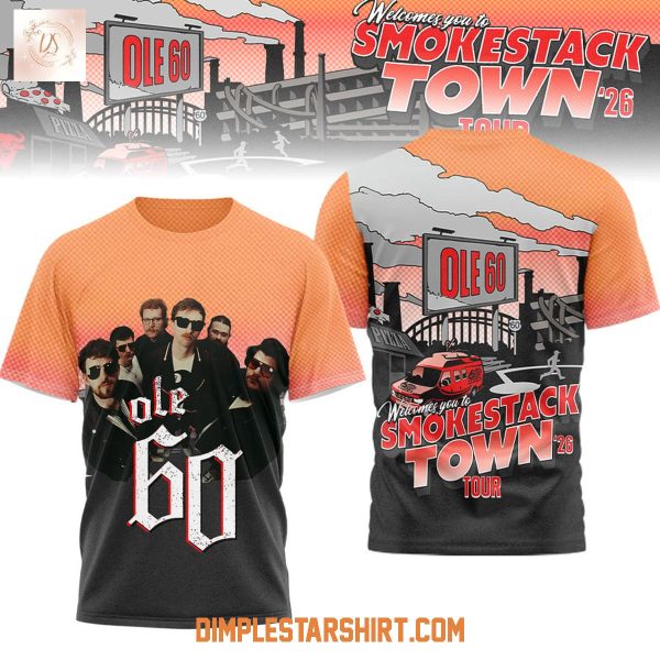Ole 60 Smokestack Town 2026 Tour Hoodie T Shirt