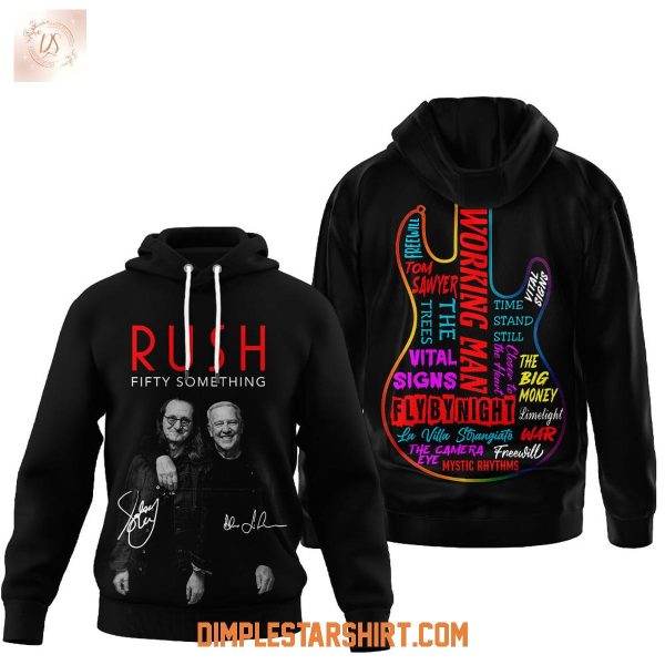 Rush Fifty Something 2026 Hoodie T Shirt