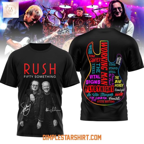 Rush Fifty Something 2026 Hoodie T Shirt