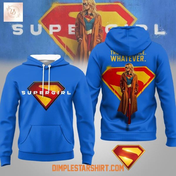 Supergirl Truth Justice Whatever Hoodie Shirt