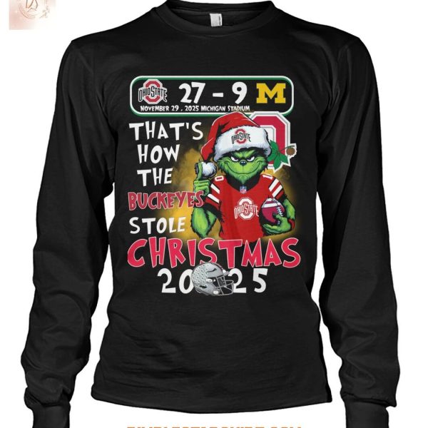 That's How The Buckeyes Stole Christmas 2025 T Shirt