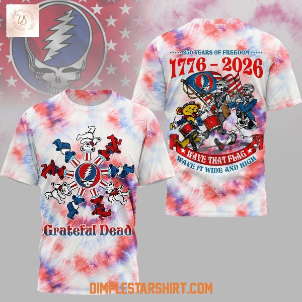 Grateful Dead 250 Years Of Freedom 1776 2026 T-Shirt