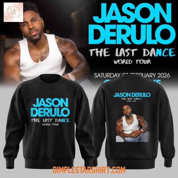 Jason Derulo Last Dance World Tour 2026 Hoodie T Shirt