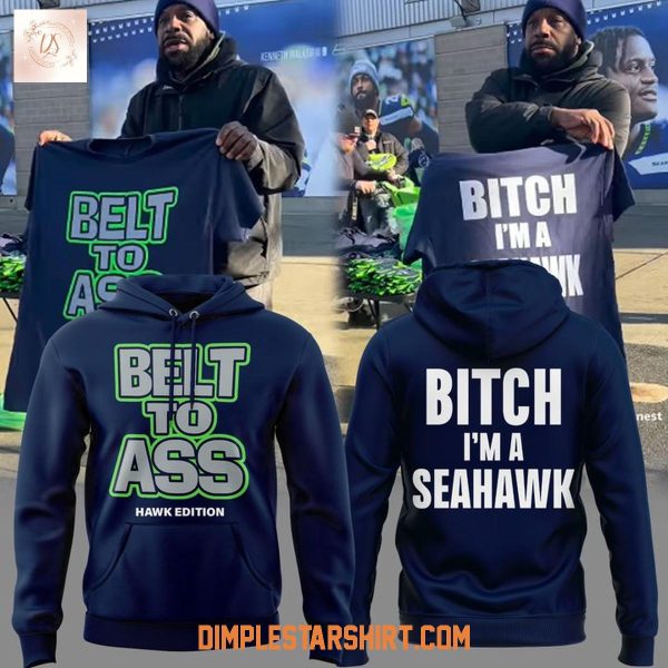 Seattle Seahawks Belt To Ass Hoodie Shirt