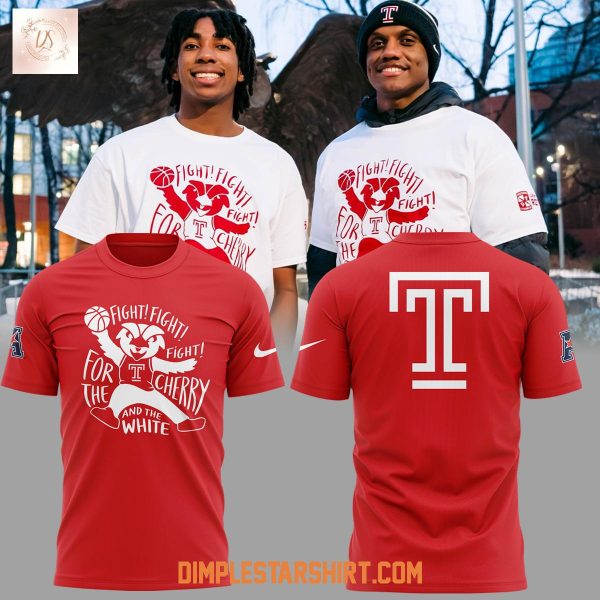 Temple Owls Men's Basketball Fight For The Cherry And White Hoodie T Shirt