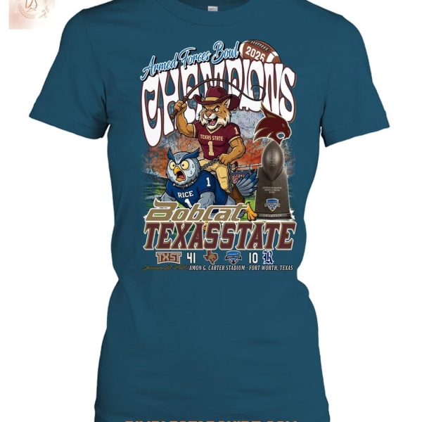 Texas State Bobcats Armed Forces Bowl Champions 2026 T Shirt