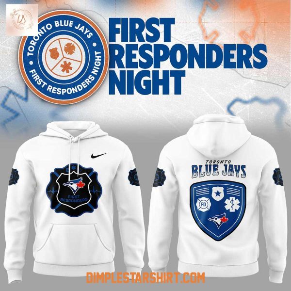 Toronto Blue Jays First Responders Night 2026 Hoodie T Shirt