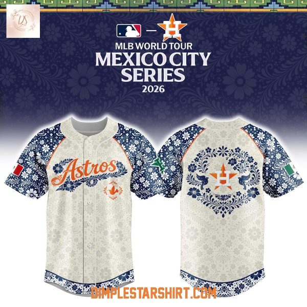 Houston Astros x MLB World Tour Mexico City Series 2026 Jersey