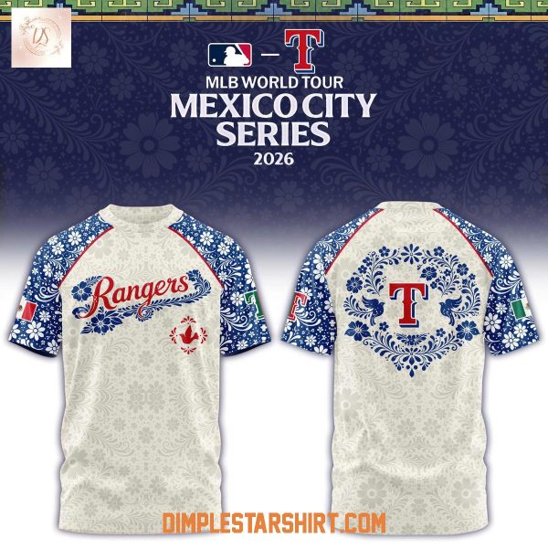 Texas Rangers x MLB World Tour Mexico City Series 2026 Hoodie T Shirt