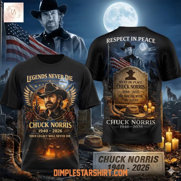 Chuck Norris RIP Legend Never Die 2026 Hoodie T Shirt