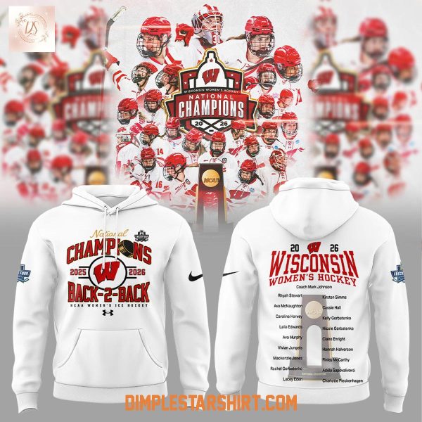 Wisconsin Badgers Back 2 Back National Champions Women's Hockey Hoodie T Shirt