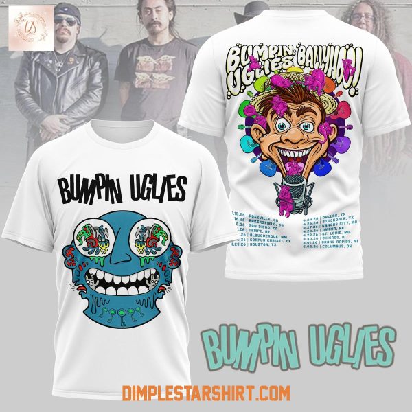 Bumpin Uglies And Ballyhoo Tour 2026 T-Shirt