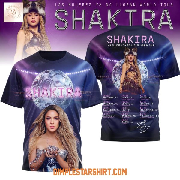 Shakira Las Mujeres Ya No Lloran World Tour 2026 Hoodie T Shirt